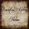 Downton Abbey Theme - Taryn Harbridge