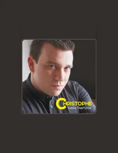 Christophe dinle, müzik videolarını izle, biyografisini oku, tur tarihlerini ve daha fazlasını gör!