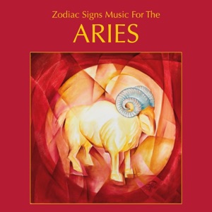 Zodiac Sign Music for the Aries