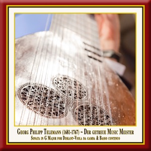 Telemann: Der getreue Music-Meister, Viola da Gamba Sonata in G Major, TWV 41:G6 - EP