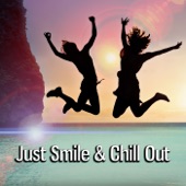 Just Smile & Chill Out - Time to Relax, Relaxation Music on Everyday, Positive Energy, Just Relax, Music for Summer & Rainy Days, Piano Relaxation Music artwork