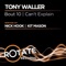Bout 10 (Kit Mason Remix) - Tony Waller lyrics