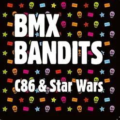 C86 & Star Wars - BMX Bandits