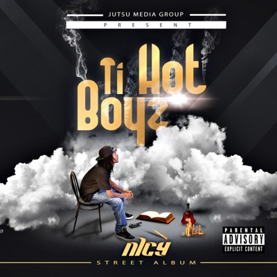 Ti Hot Boyz (Street Album)