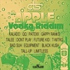 De Apple Vodka Riddim V.2