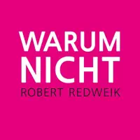 Warum Nicht — Robert Redweik
