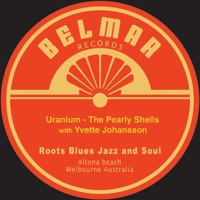 The Pearly Shells - Uranium (feat. Yvette Johansson)