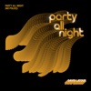 Party All Night (No Police) - Single