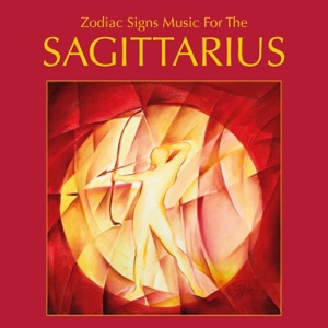 Zodiac Sign Music for the Sagittarius