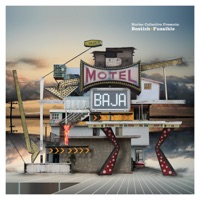 Motel Baja - Nortec: Bostich + Fussible