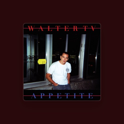 Listen to Walter TV, watch music videos, read bio, see tour dates & more!