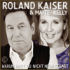 Warum hast du nicht nein gesagt (Club Mix) - Roland Kaiser & Maite Kelly