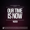 Our Time Is Now - Single