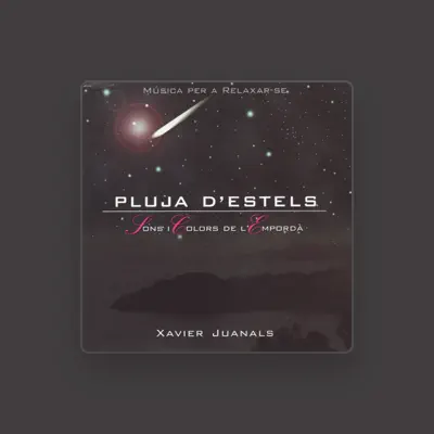 Listen to Xavier Juanals, watch music videos, read bio, see tour dates & more!