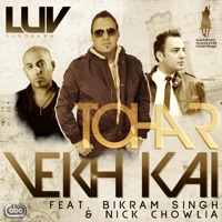 Tohar Vekh Kai (feat. Bikram Singh & Nick Chowlia) - Single - Luv Randhawa