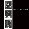 Slow Song - Sleater-Kinney
