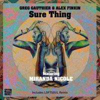 Sure Thing (feat. Miranda Nicole) - Greg Gauthier & Alex Finkin