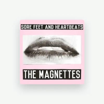 Listen to The Magnettes, watch music videos, read bio, see tour dates & more!