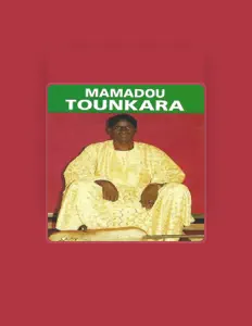 Escucha a Mamadou Tounkara, mira vídeos musicales, lee la biografía, consulta fechas de giras y mucho más.