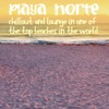 Playa Norte (Chillout and Lounge in One of the Top Beaches in the World)