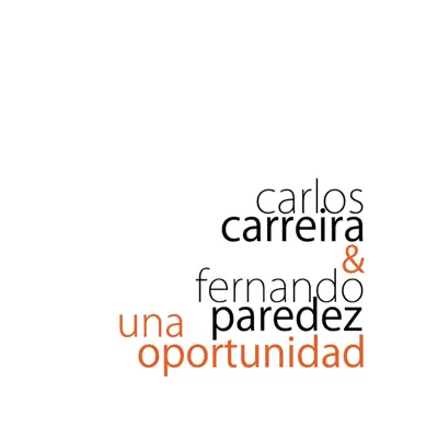 Una Oportunidad - Single - Carlos Carreira