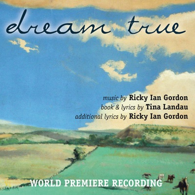 Dream True (World Premiere Recording)