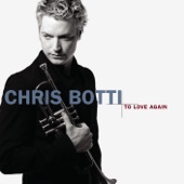 Chris Botti - My One and Only Love