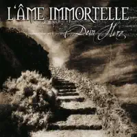 Dein Herz (single edit) — L'Âme Immortelle