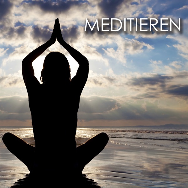 Meditieren - Meditation Musik