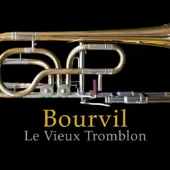 Le vieux tromblon - Single - Bourvil Le vieux tromblon - Single - Bourvil