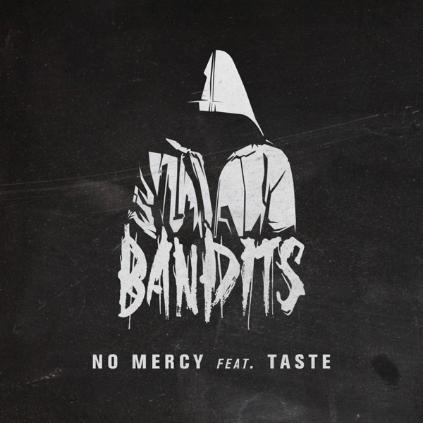 Bandits (feat. Taste) - Single - No Mercy