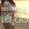 Don't Ever Let Go - Single