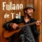 La Vida Cambia (feat. Antonio Carmona) - Fulano De Tal lyrics