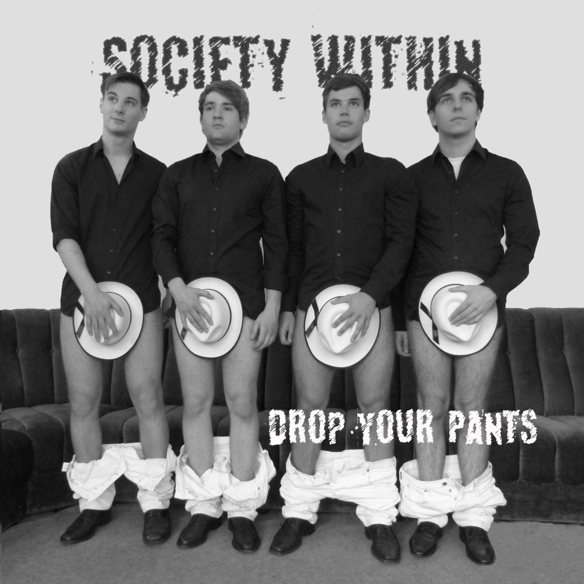 ‎Drop Your Pants by Society Within on Apple Music