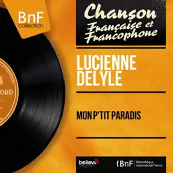 Mon p'tit paradis (feat. Aimé Barelli et son orchestre) [Mono Version] - EP - Lucienne Delyle