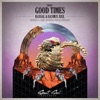 Good Times - Single