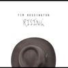 Rising - EP - Tim Rossington new Single