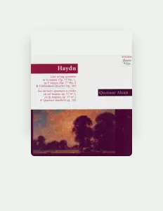 Quatuor Alcan을(를) 듣고, 뮤직 비디오를 보고, 약력을 읽고, 투어 일정 등을 확인하세요!
