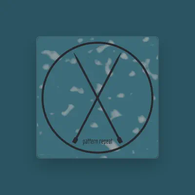Listen to Pattern Repeat, watch music videos, read bio, see tour dates & more!