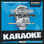 Joyful Joyful (Originally Performed by Sister Act 2) [Karaoke Version]