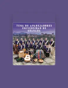 聆聽 Tuna de Aparejadores de Granada、觀看音樂影片、閱讀小傳、查看巡演日期等！