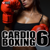 Cardio Boxing 6 (60 Min Non-Stop Workout Mix) [138-150 BPM] - Power Music Workout