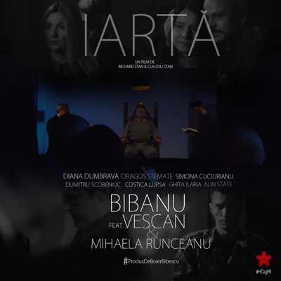 Iartă (feat. Vescan & Mihaela Runceanu) - Single
