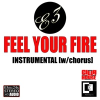 Feel Your Fire (Instrumental) - Single - E3