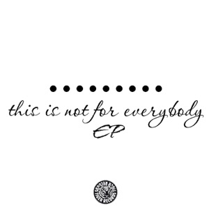 This Is Not for Everybody - Single