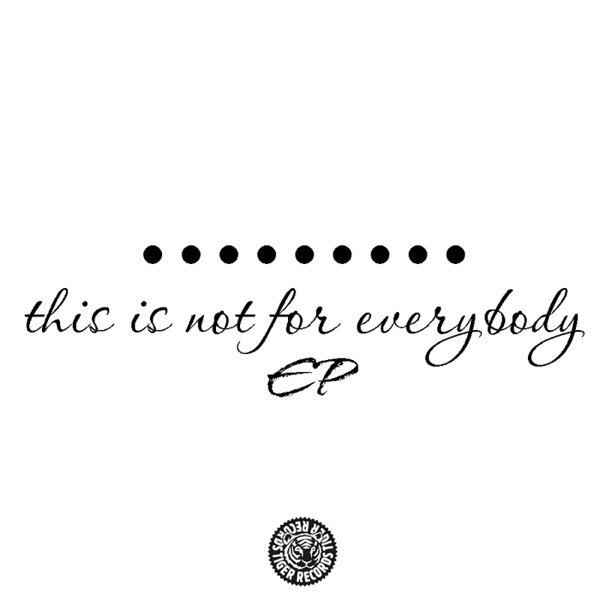 This Is Not for Everybody - Single