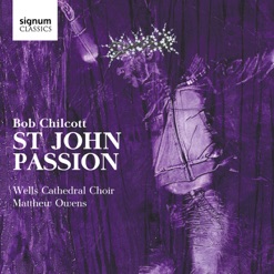 CHILCOTT/ST JOHN PASSION cover art