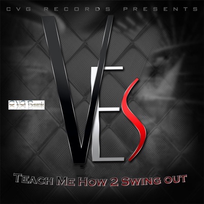 Teach Me How 2 Swing Out - Single