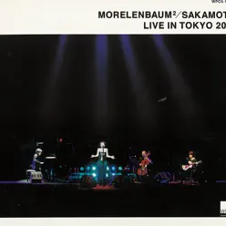Morelenbaum2 / Sakamoto Live In Tokyo 2001 - Paula Morelenbaum