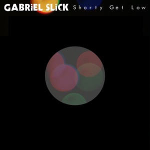 Shorty Get Low - Single